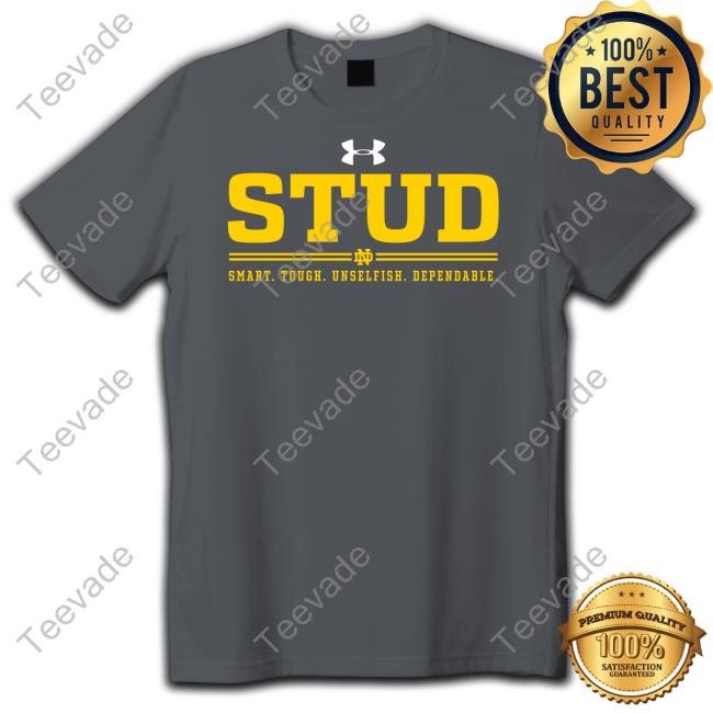 Sam Hartman Wearing Stud Smart Tough Unselfish Dependable Tee Shirt