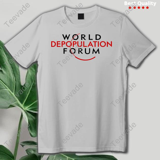 World Depopulation Forum New Shirt