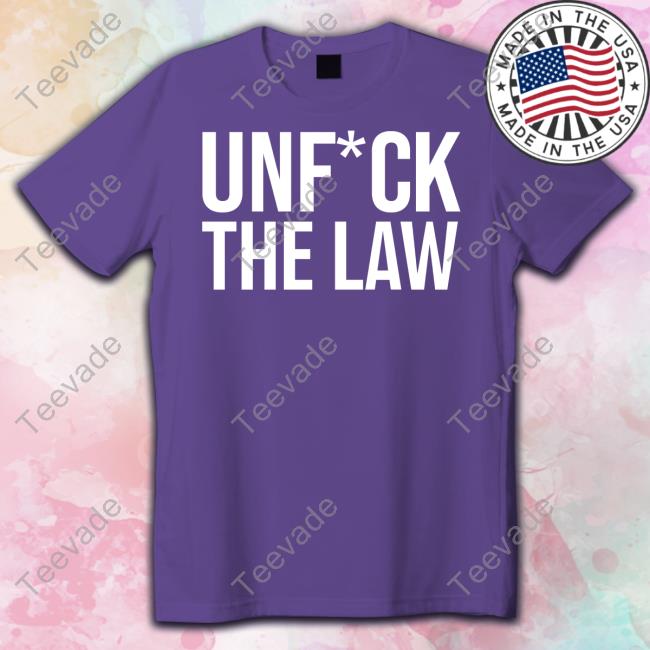 Melissa Murray Unfuck The Law Shirts