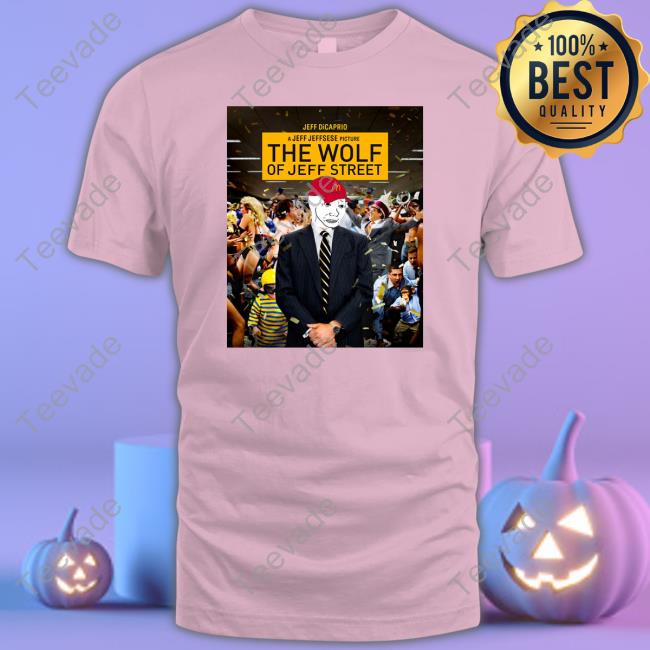 $Jeff Dicaprio - Wolf Of $Jeff Street T Shirt